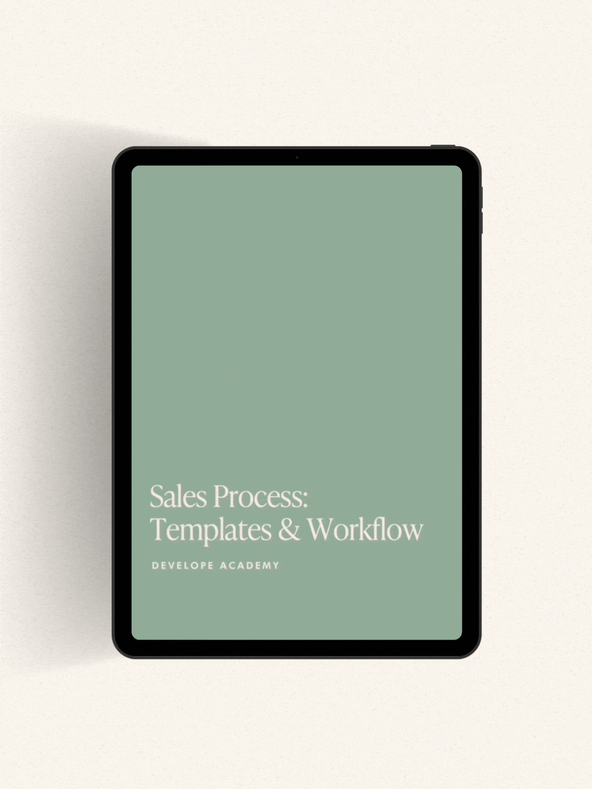 The Sales Process: Templates & Workflow