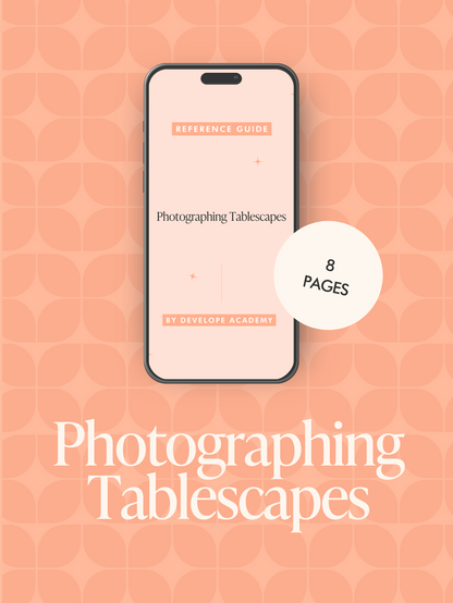 The Guide to Photographing Tablescapes